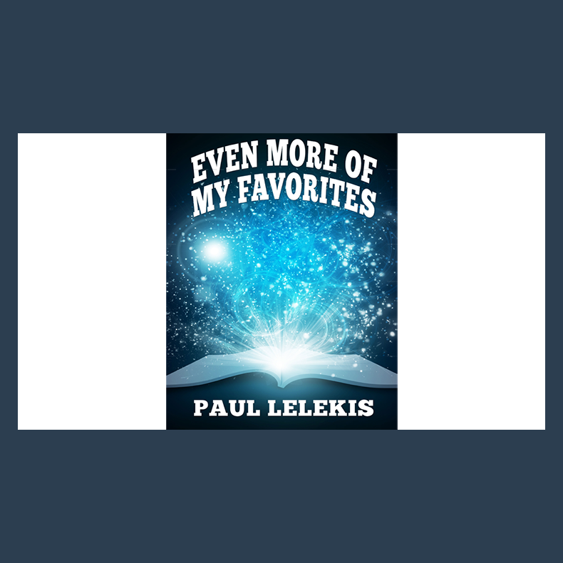 Even More of My Favorites by Paul A. Lelekis Mixed Media DOWNLOAD