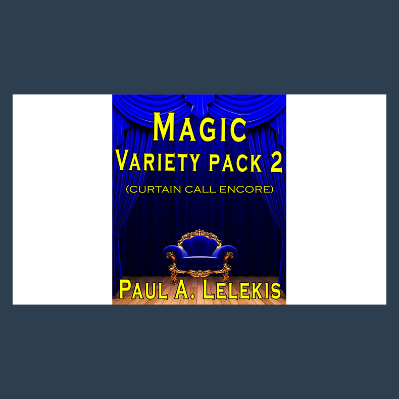 Magic Variety Pack II by Paul A. Lelekis eBook DOWNLOAD