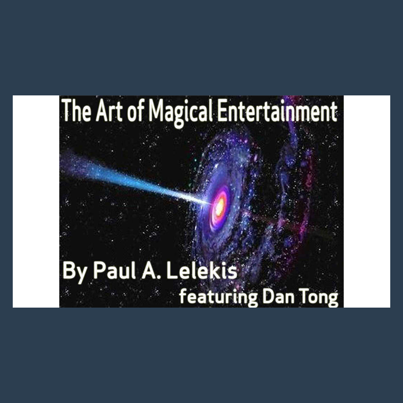 The Art of Magical Entertainment by Paul A. Lelekis Mixed Media DOWNLOAD