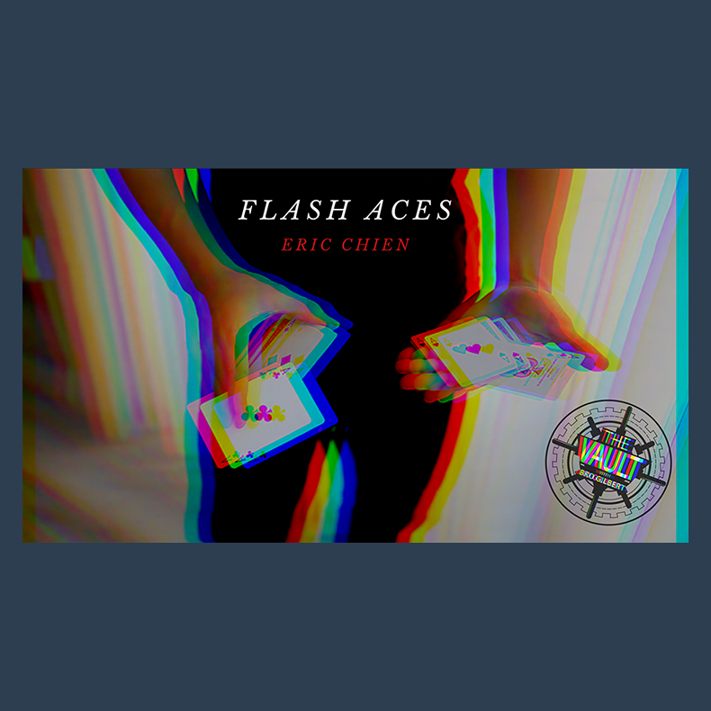 The Vault - Flash Aces by Eric Chien video DOWNLOAD