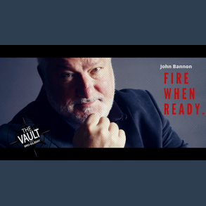The Vault - Fire When Ready by John Bannon video DOWNLOAD