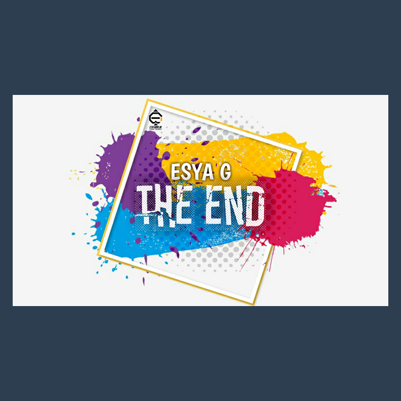 The End by Esya G video DOWNLOAD
