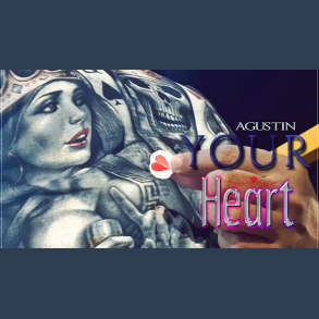Your Heart by Agustin video DOWNLOAD