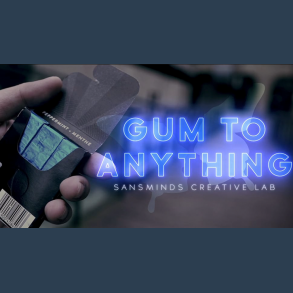 Gum to Anything by Sansminds Magic