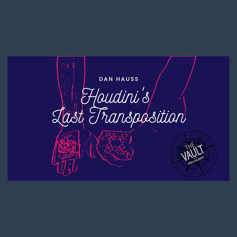 The Vault - Houdini's Last Transposition by Dan Hauss video DOWNLOAD