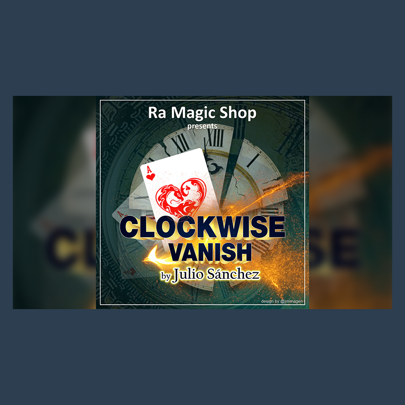 Clockwise Vanish by Ra Magic Shop and Julio Sanchez video DOWNLOAD