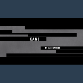 Kane by Marc Lavelle video DOWNLOAD