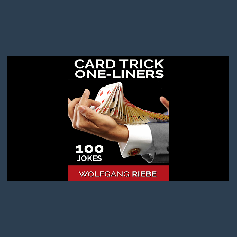 100 Card Trick One-Liner Jokes by Wolfgang Riebe eBook DOWNLOAD