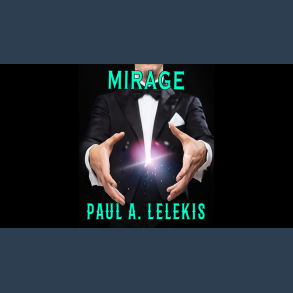 MIrage by Paul A. Lelekis Mixed Media DOWNLOAD