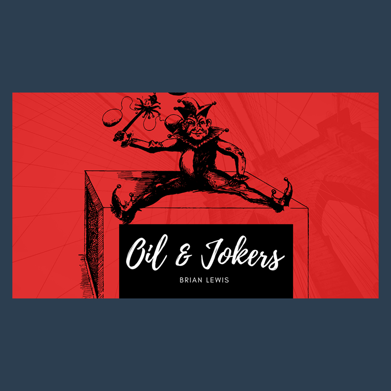 Oil and Jokers by Brian Lewis video DOWNLOAD