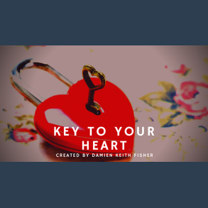 Key to Your Heart by Damien Keith Fisher video DOWNLOAD