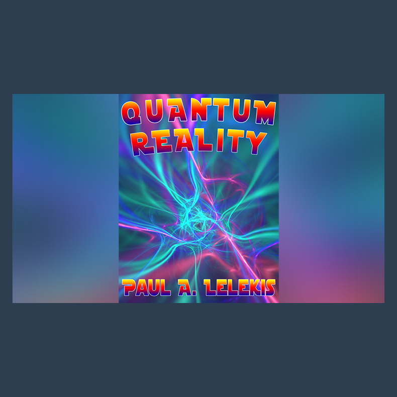 QUANTUM REALITY! by Paul A. Lelekis Mixed Media DOWNLOAD