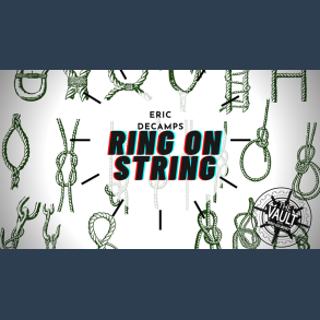 The Vault - Ring and String by Eric DeCamps video DOWNLOAD