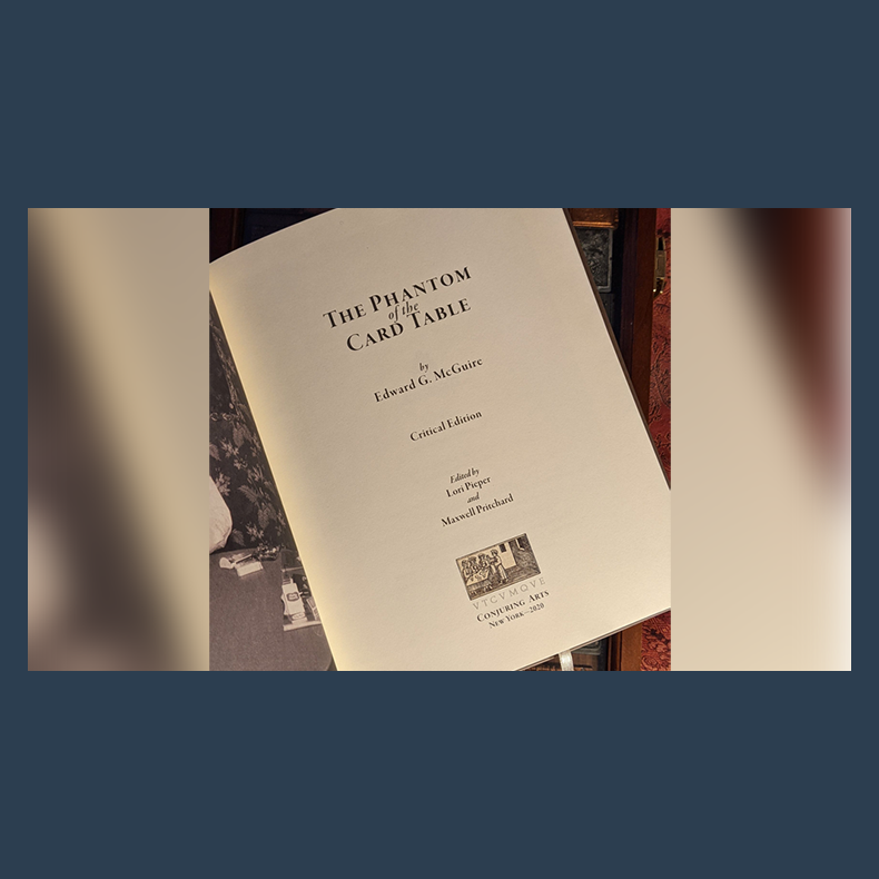 Phantom of the Card Table, Critical Edition by Edward McGire, Lorie Piper and Maxwell Pritchard