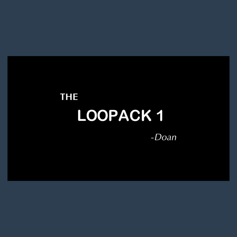 The Loopack 1 by Doan video DOWNLOAD