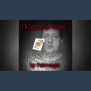 1$ Card Through Window by Ralf Rudolph aka' Fairmagic video DOWNLOAD