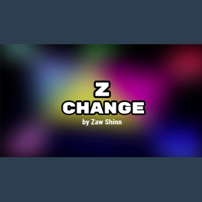 Z Change by Zaw Shinn video DOWNLOAD