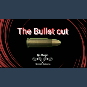 The Bullet Cut by Gonzalo Cuscuna video DOWNLOAD