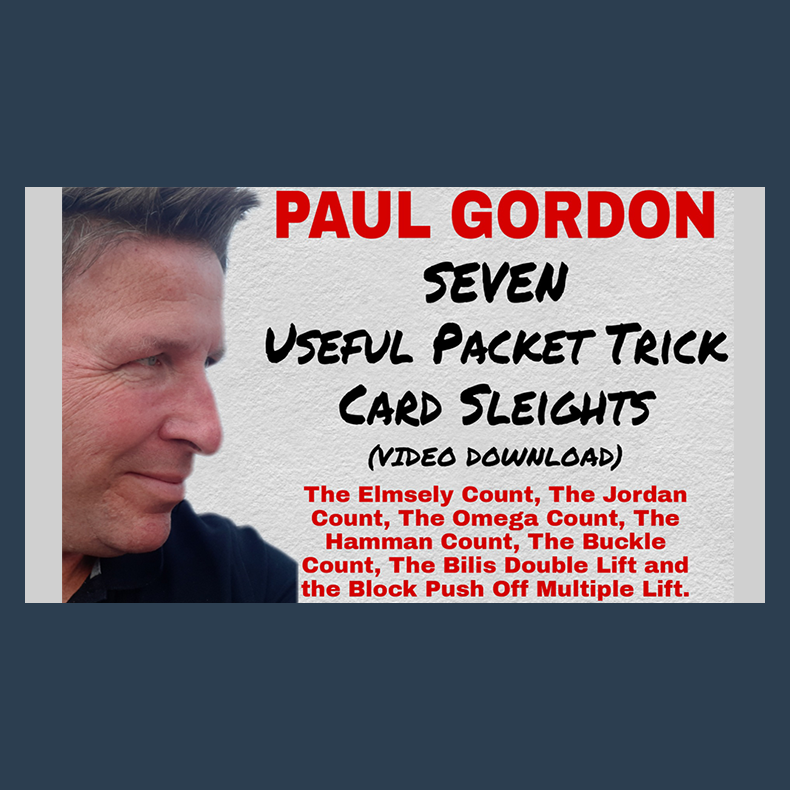 Seven Useful Packet Trick Card Sleights by Paul Gordon video DOWNLOAD