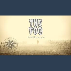 The Vault - The Fog by Arnel Renegado video DOWNLOAD