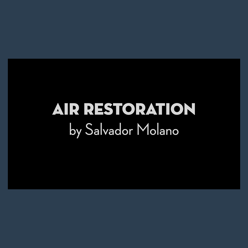 Air Restoration by Salvador Molano video DOWNLOAD
