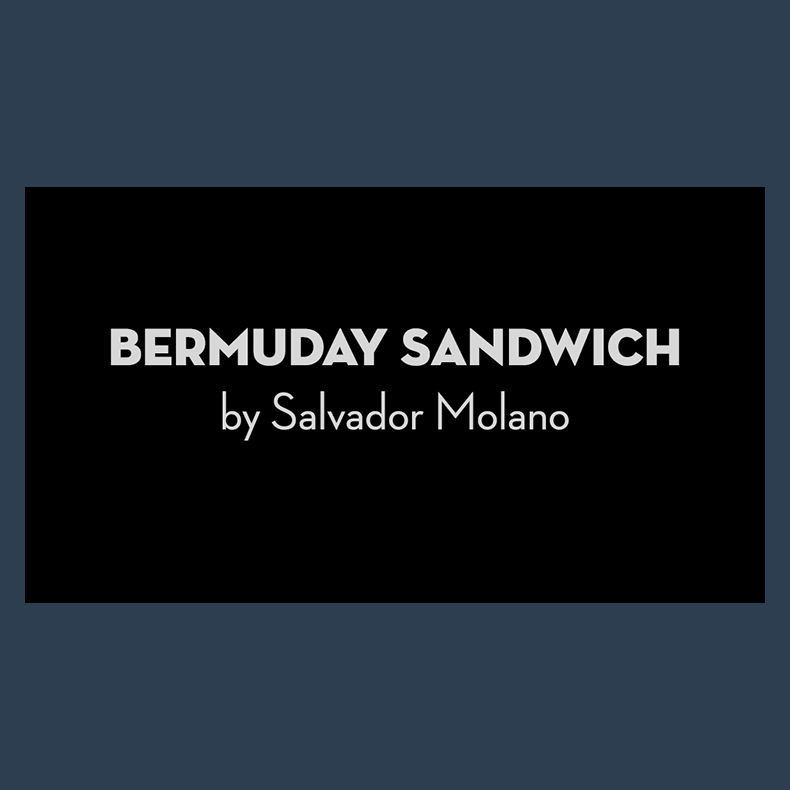 Bermuday Sandwich by Salvador Molano video DOWNLOAD