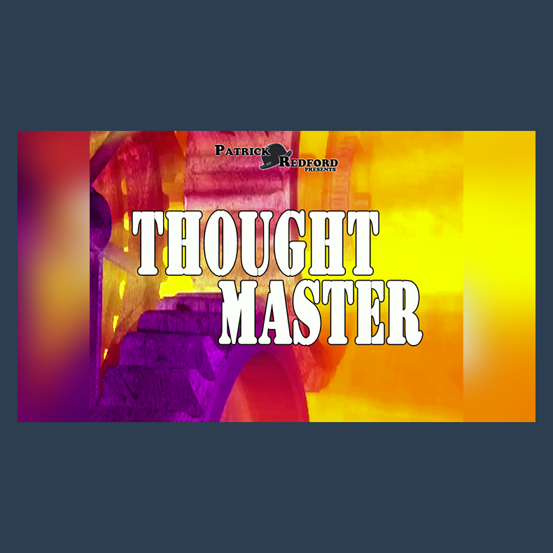 Thought Master by Patrick G. Redford video DOWNLOAD