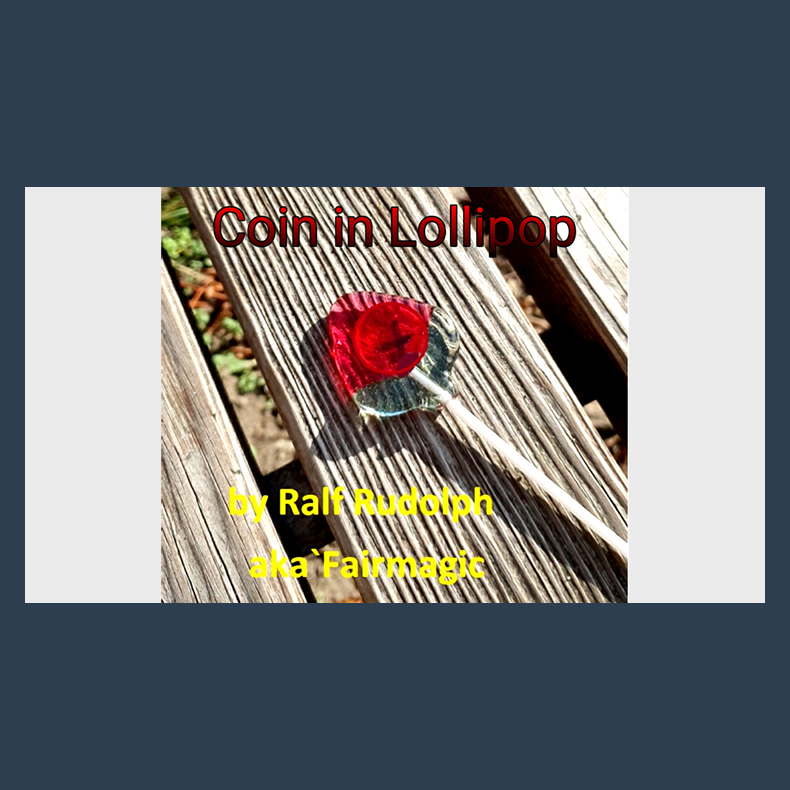 Coin in Lollipop by Ralf Rudolph aka Fairmagic video DOWNLOAD