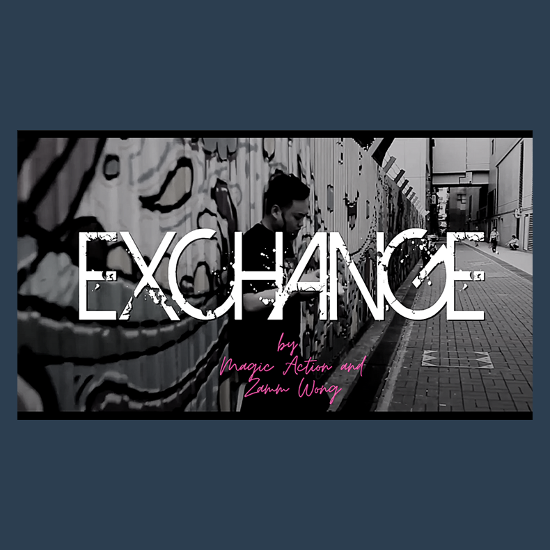 Exchange by Magic Action and Zamm Wong video DOWNLOAD