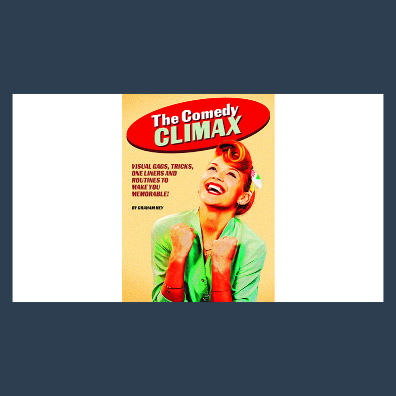 The Comedy Climax by Graham Hey eBook DOWNLOAD
