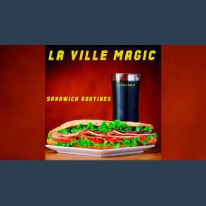 Sandwich Routines by Lars La Ville - La Ville Magic Mixed Media DOWNLOAD