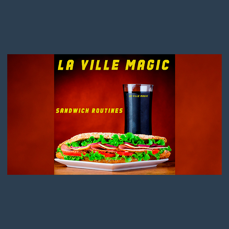 Sandwich Routines by Lars La Ville - La Ville Magic Mixed Media DOWNLOAD