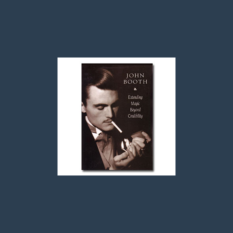 Extending Magic Beyond Credibility by John Booth - eBook DOWNLOAD