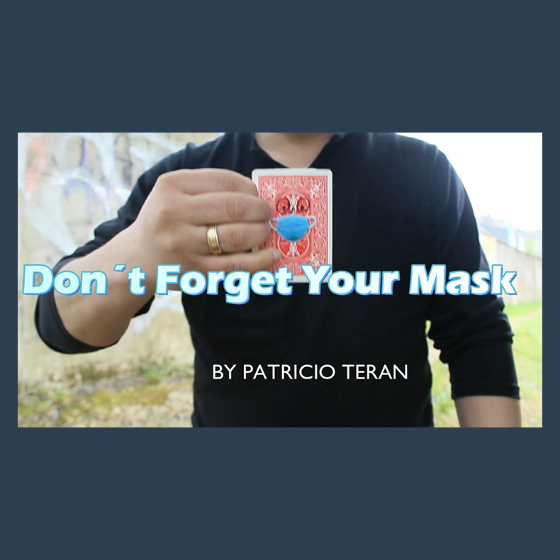 Don't Forget Your Mask by Patricio Teran video DOWNLOAD