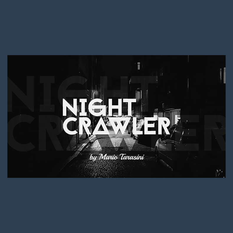 Nightcrawler by Mario Tarasini video DOWNLOAD