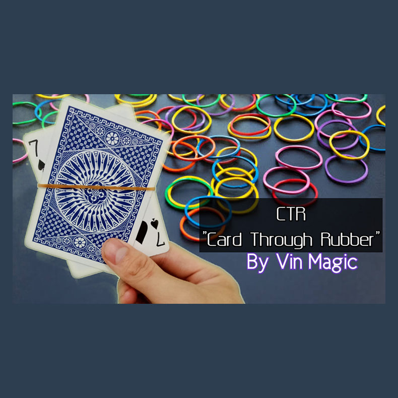 CTR (Card Through Rubber) by Vin Magic video DOWNLOAD