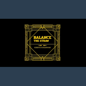 Balance The Straw by Rendy'z Virgiawan video DOWNLOAD