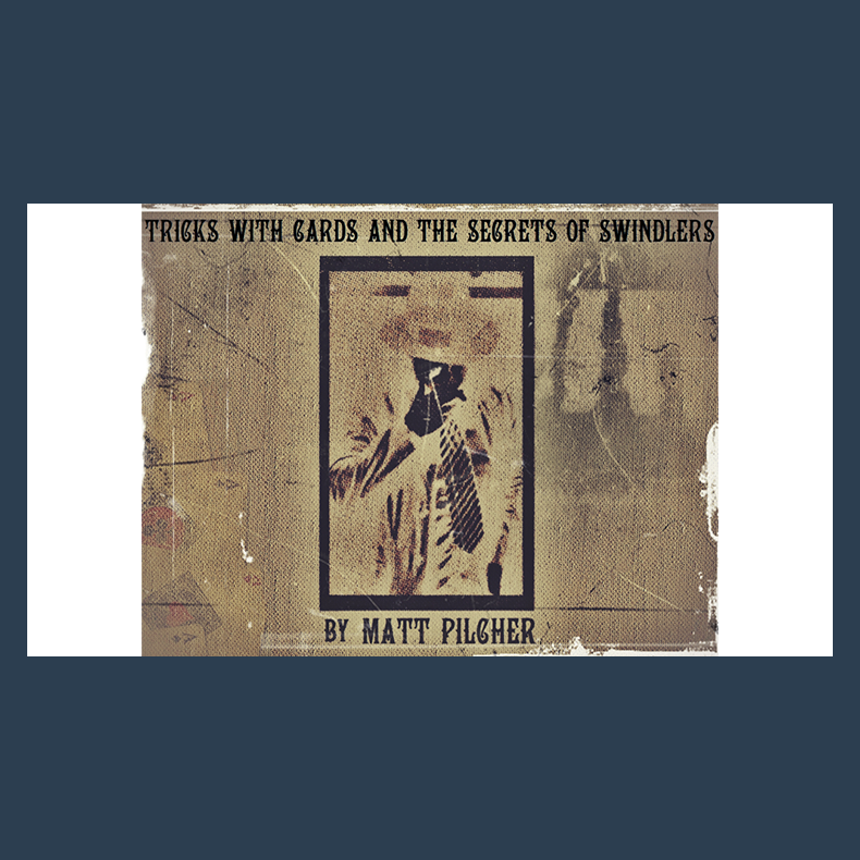 Tricks With Cards &amp; The Secrets Of Swindlers By Matt Pilcher - Ebook DOWNLOAD