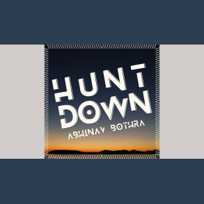 Hunt Down by Abhinav Bothra video DOWNLOAD