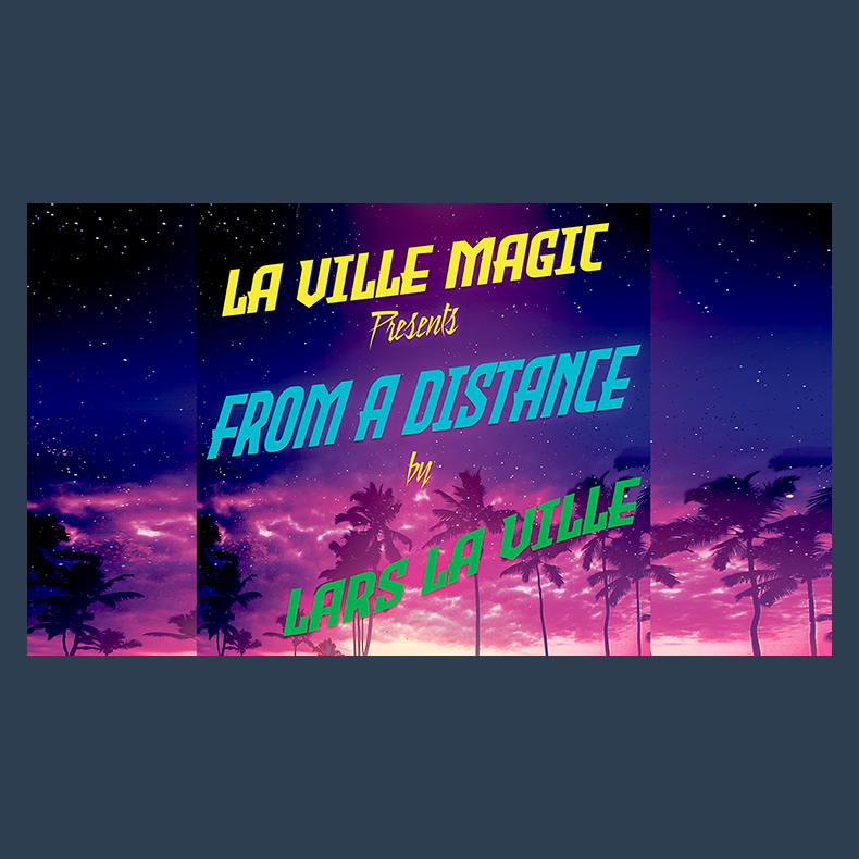 La Ville Magic Presents From A Distance By Lars La Ville video DOWNLOAD
