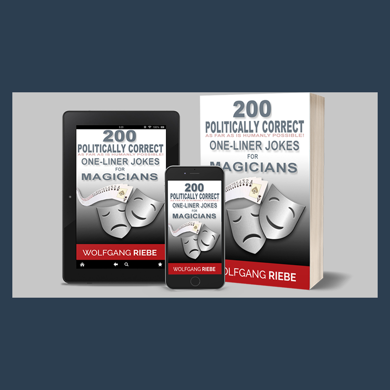 200 POLITICALLY CORRECT One-Liner Jokes for Magicians by Wolfgang Riebe eBook DOWNLOAD