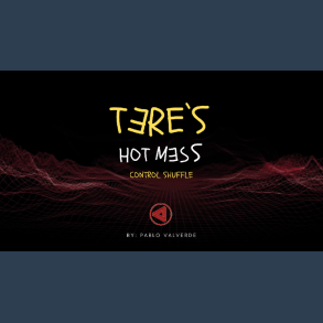 Tere's Hot Mess Control Shuffle by Jos&eacute; Pablo Valverde