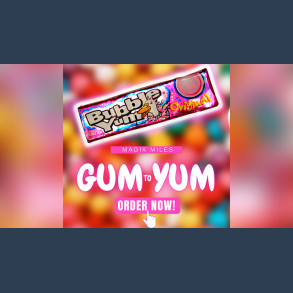 Gum to Yum by MAGIK MILES video DOWNLOAD