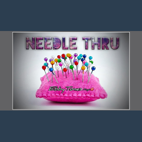 Needle Thru by Ebbytones video DOWNLOAD
