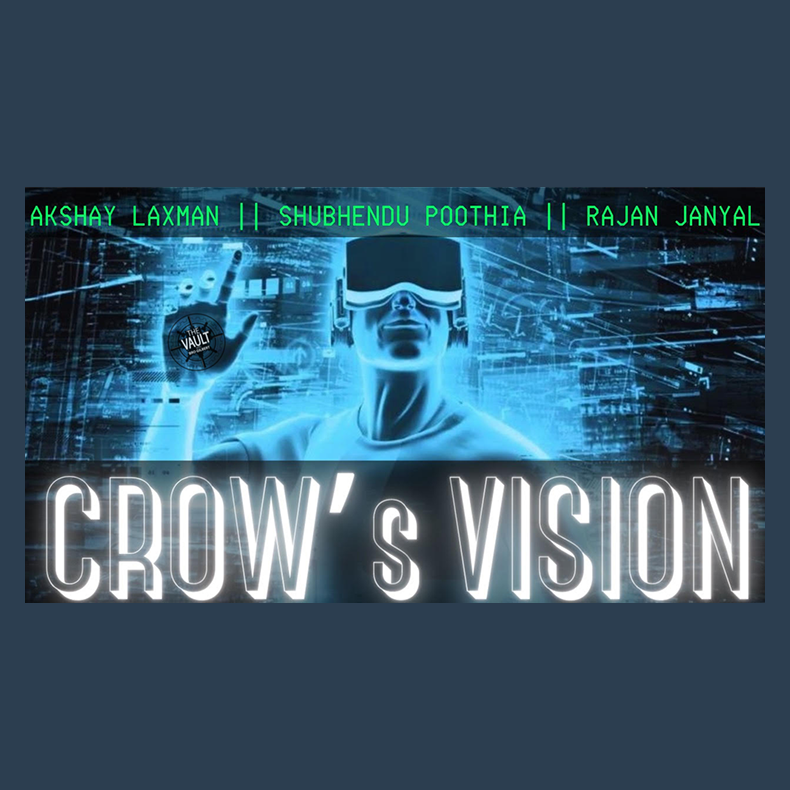 The Vault - Crow's Vision by Akshay Laxman ? Shubhendu Poothia ? Rajan Janyal video DOWNLOAD