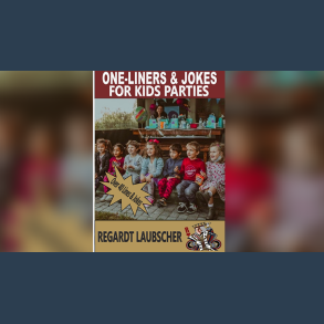 One-Liners & Jokes for Kids Parties by Regardt Laubscher ebook DOWNLOAD