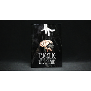 Tricking the Brain by Joel Dickinson