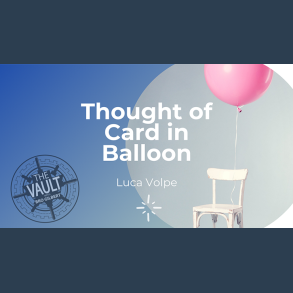 The Vault - Thought of Card in Balloon by Luca Volpe