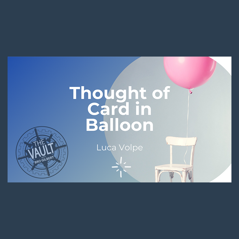 The Vault - Thought of Card in Balloon by Luca Volpe