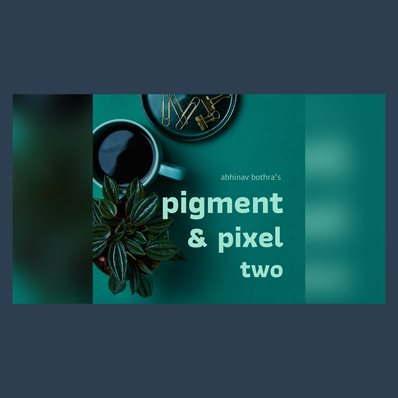 Pigment &amp; Pixel 2.0  by Abhinav Bothra ebook DOWNLOAD